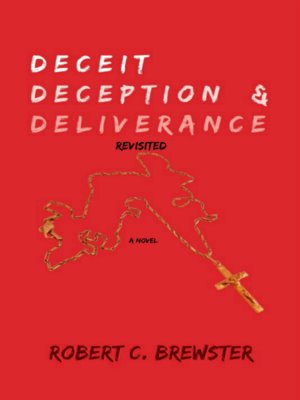 cover image of Deceit Deception and Deliverance